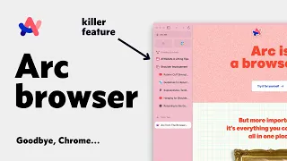 Why I’ve switched to Arc (goodbye Chrome, Firefox, Safari…)
