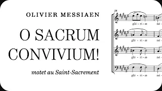 Olivier Messiaen - O Sacrum Convivium!