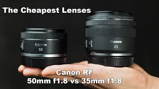 The Two Cheapest Canon RF Prime Lenses: RF 50mm f1.8 STM vs RF 35mm f1.8 Macro IS STM