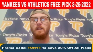 New York Yankees vs Oakland Athletics 8/26/2022 FREE MLB Picks and Predictions on MLB Betting Tips