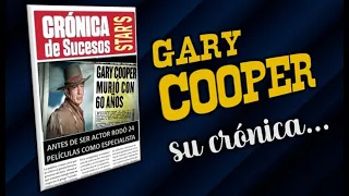 Gary Cooper, su crónica...