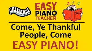 Come Ye Thankful People Come piano tutorial: EASY keyboard song (hymn) & note names #EPT 🎹