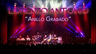 Lorenzo Antonio - "Anillo Grabado" (en vivo)