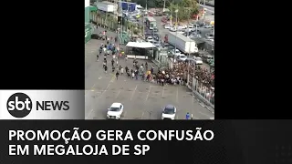 Promoção gera confusão e correria em megaloja de São Paulo