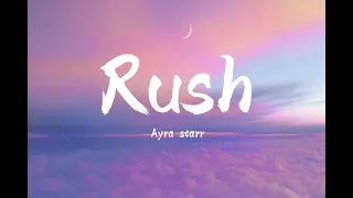 Ayra Starr - Rush (lyrics)