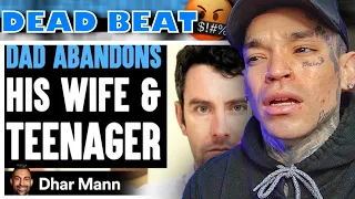 Dhar Mann - Dad ABANDONS His WIFE & TEENAGER, What Happens Is Shocking [reaction]