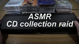ASMR: CD collection raid.