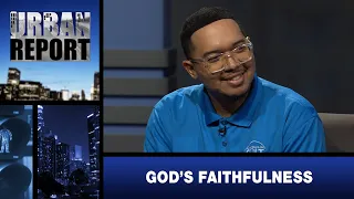 “God’s Faithfulness” - Urban Report (UBR220015)