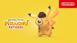 Detective Pikachu Returns – Launch Trailer – Nintendo Switch