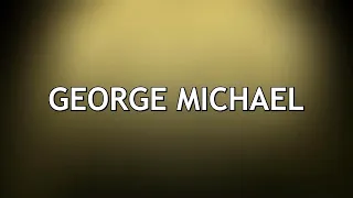 My top 25 songs | George Michael