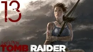 Let's Play Tomb Raider (2013 Reboot) - Shanty Town Murder - Part 13 (Gameplay Walkthrough)