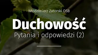 Duchowość. Pytania i odpowiedzi (2)