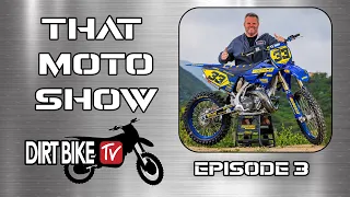 That Moto Show DirtBikeTV #3- "Lightnin' Strikes Again"