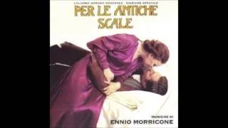 Ennio Morricone: Per Le Antiche Scale (Per Le Antiche Scale # 2)