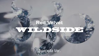 [Clean Acapella] Red Velvet - WILDSIDE