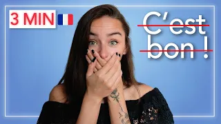 Learn FRENCH in 3 MINUTES : Don't say C'EST BON ! / How to say good in French