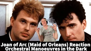 Orchestral Manoeuvres in The Dark (OMD)  Reaction - Joan of Arc (Maid of Orleans) Song Reaction!