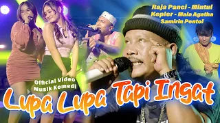 [MV] LUPA LUPA TAPI INGAT !! - Woko Channel Mintul, Samirin Pentol, Mala Agatha, Kepler, Raja Panci