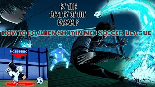 Neo Soccer League's Alien Shot: How to Score Like a Pro Every Time