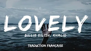 Billie Eilish Feat Khalid - lovely (Traduction Française)