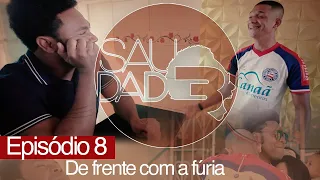 Thalles Roberto - Saudade (Episódio 8 - De Frente Com A Fúria)