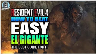 BEST HOW TO BEAT The Giant EASY GUIDE | Resident Evil 4 REMAKE El Gigante Boss