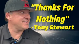 Tony Stewart: Thanks For Nothing