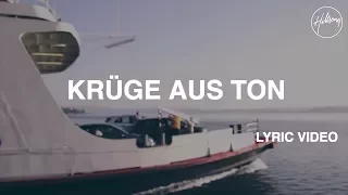 Krüge Aus Ton Lyric Video - Hillsong Worship