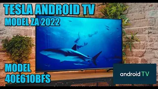 TESLA ANDROID TV 40E610BFS | 2022 MODEL |