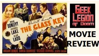 THE GLASS KEY ( 1942 Alan Ladd ) Movie Review 2016 Arrow Films release