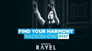 Andrew Rayel - Find Your Harmony Radioshow #147