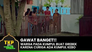 GAWAT BANGET!! Warga Kumpul Mau Grebek Rumah Apoy | TKP PARA WALI | EPS. 1-2 | PART 01/07