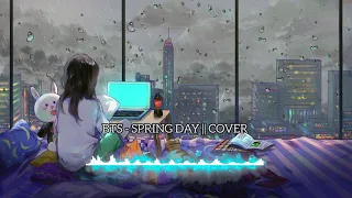 BTS ( Spring Day ) || COVER