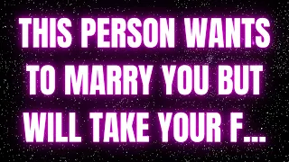 God message: This person wants to marry you but will take your f...✝️God Miracles