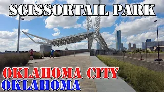 Scissortail Park - Oklahoma City - Oklahoma - 4K Walking Tour