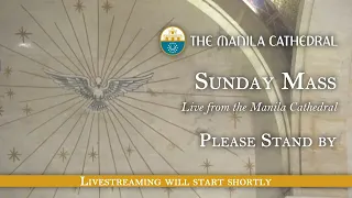 Sunday Mass at the Manila Cathedral - May 19, 2024 (10:00am)