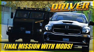 Driver San Francisco| The Final Mission... but with mods (Shifting, car swap, cops, boost)
