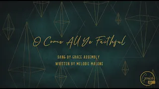 Christmas Choir 2020 | O Come All Ye Faithful (His Name Shall Be)