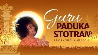 Guru Paduka Stotram | Prasanthi Bhajan Group | Guru Poornima 2022