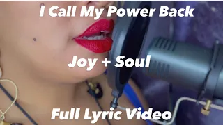 I Call My Power Back- Full Lyric Video