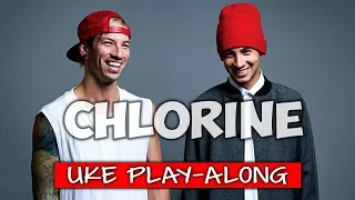 Chlorine (ukulele play-along)