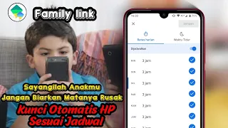 Cara Mengatur Waktu Penggunaan Hp Anak Menggunakan Family Link