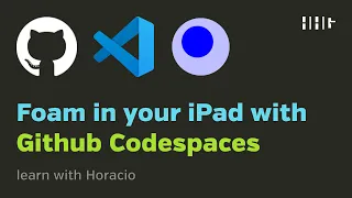 use Foam in your iPad with Github Codespaces
