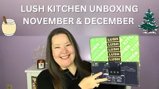 Lush Kitchen Unboxing - November & December