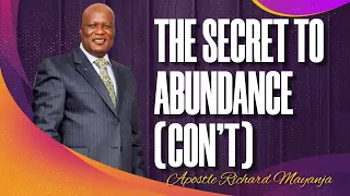 THE SECRET TO ABUNDANCE (CON'T) || APOSTLE RICHARD MAYANJA || FOR GIVING USE THE TILL NO: 837898