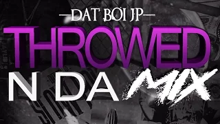 Dat Boy JP - Throwed N Da Mix ( Prod. By Weso-G) New 2016