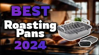 Top Best Roasting Pans in 2024 & Buying Guide - Must Watch Before Buying!