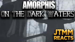 Lyricist Reacts to Amorphis - On The Dark Waters - JTMM Reacts