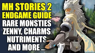 Monster Hunter Stories 2 | Endgame Guide | Get Rare Monsties | Get Zenny | Get Nutriments | & More