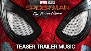 Spider-Man: Far From Home - Teaser Trailer Music [HQ Trailer Edit | Benjamin Squires]